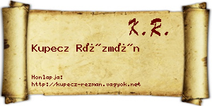 Kupecz Rézmán névjegykártya
